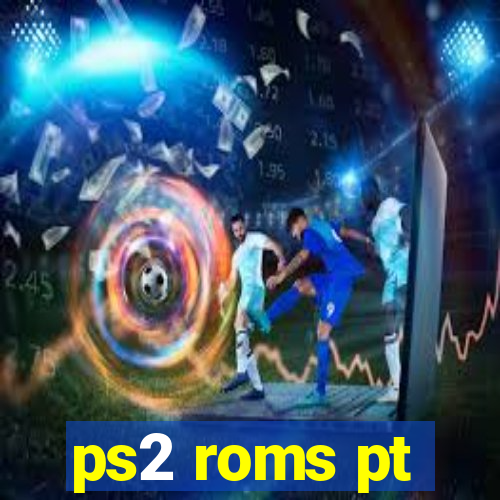 ps2 roms pt-br